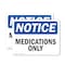 Signmission Medications Only, 24 in W x Rectangle, Plastic OS-2PACK-NS-P-1824-L-14193 - alternate 1